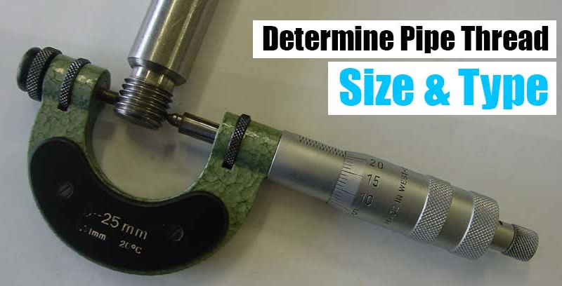 How to Identify Pipe Thread Size and Type